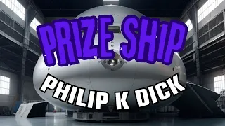 Prize Ship, by Philip K Dick