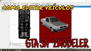 COMO EDITAR CARRO/CAMINHÃO/MOTO PARA GTA SA!(BEM EXPLICADO) - Tutorial Zmodeler #1