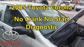 2005 Toyota Corolla - No Crank No Start - Diagnostic