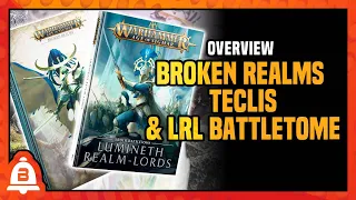 Warhammer: Age of Sigmar | Broken Realms: Teclis & LRL Battletome | BoLS Overview