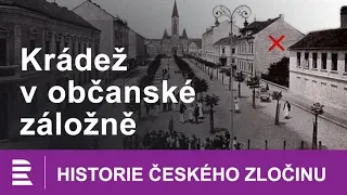 Historie českého zločinu: Krádež v občanské záložně