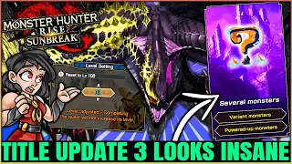 New Title Update 3 Reveals - New Monsters Soon & Big QoL Changes - Monster Hunter Rise Sunbreak!