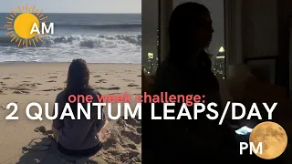 I did 2 quantum leaps/day for a week straight...HERE'S WHAT HAPPENED.