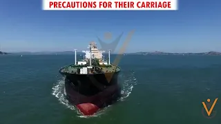 Cargo Handling & Stowage | Precautions for their Carriage