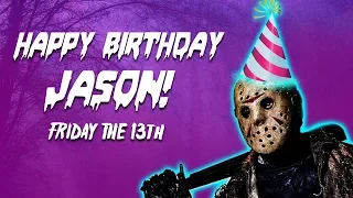 Friday The 13th Happy Birthday Jason