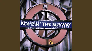 Bombin' The Subway (Guau Remix)