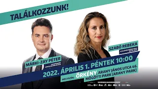 Márki-Zay Péter, Szabó Rebeka fóruma Örkényben - 2022. április 1.