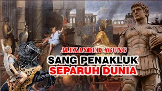 Alexander Agung, Sang Penakluk Separuh Dunia