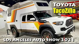 Toyota Tacoma TacoZilla Camper | Los Angeles Auto Show 2021 | Automobility LA | CarNichiWa.com