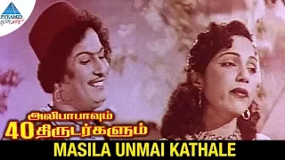 Alibabavum 40 Thirudargalum Movie Songs | Masila Unmai Kathale Video Song | MGR | Bhanumathi