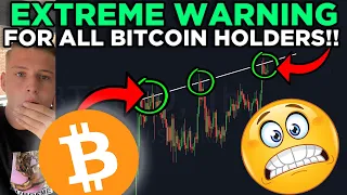 MAJOR WARNING FOR ALL BITCOIN HOLDERS AND TRADERS!!! [must see]