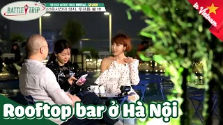 ENG/VIETSUB|Quán bar trên cao với view sống ảo vi diệu|BattleTrip tại 🇻🇳 Tập 85 #4|KBS180331