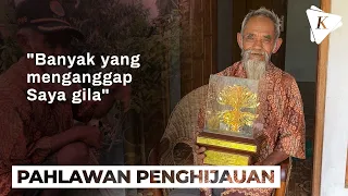 Kisah Mbah Sadiman, Berjuang Hijaukan Lereng Gunung Lawu