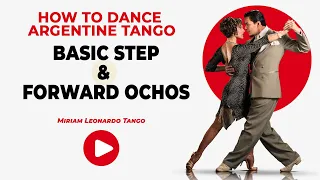 How to Tango: ARGENTINE TANGO BASIC STEP WITH FORWARD OCHO  (Beginner Level)