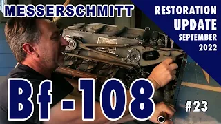 Messerschmitt Bf-108 - Restoration Update #23 - September 2022