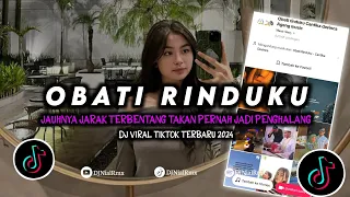 DJ Obati Rinduku | Jauhnya Jarak Terbentang Takkan Pernah Jadi Penghalang Remix TikTok Terbaru 2024