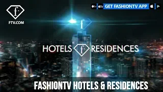 FASHIONTV HOTELS & RESIDENCES | FashionTV | FTV