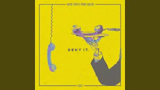 Deny It (Extended Mix)