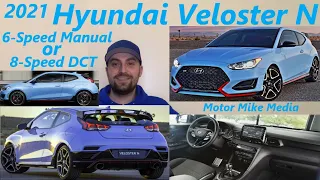 2021 Hyundai Veloster N 6-Speed Manual or 8-Speed DCT!?!?