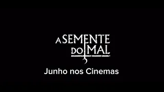 A Semente do Mal - Trailer HD - Breve nos Cinemas. #cinema