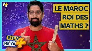 COMMENT LES MAROCAINS SONT DEVENUS AUSSI FORTS EN MATHS ? | RIEN NE VA +