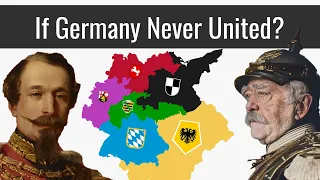 What If Germany Never United? | Alternate History