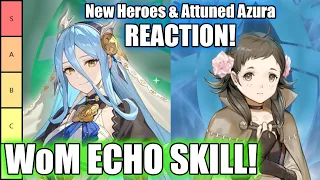 WoM Echo Skill! New Attuned Azura! | New Heroes & Attuned Azura Reaction [FEH]