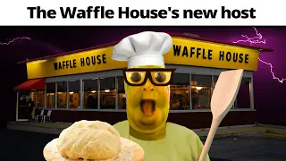 Waffle House be like