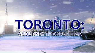 Toronto: A Journey Through Time (2020 to 1793)