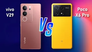 Vivo V29 ⚡ vs ⚡ POCO X6 Pro Full Comparison