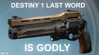 Destiny 1 - LAST WORD is GODLY (Destiny 1 2020 New Character Day 26)