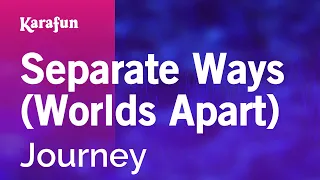 Separate Ways (Worlds Apart) - Journey | Karaoke Version | KaraFun