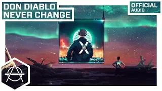 Don Diablo - Never Change (Official Audio)