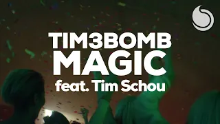 Tim3bomb Ft. Tim Schou - Magic (Official Music Video)