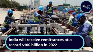 India is on track to receive remittances of a record $100 billion.