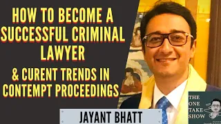 How to become a successful Criminal Lawyer & Current Trends in Contempt Proceedings/ Mr Jayant Bhatt