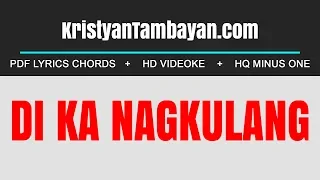 Di Ka Nagkulang Chords Lyrics MP3 Minus One Videoke Karaoke Instrumental