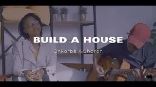 Build a House Cover || Sharon Gesora