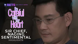 Si Sir Chief naging sentimental. | Be Careful With My Heart Highlights | iWant BETS