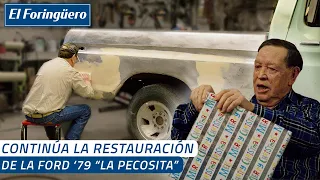 Continúa la Restauración de la Ford '79 "La Pecosita" | El Foringüero