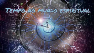 Tempo no mundo espiritual