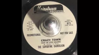 The Superfine Dandelion - Crazy Town