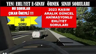 #EHLİYET BANKO #KASIM-ARALIK 2023 ÖRNEK SINAV SORULARI-ANİMASYONLU SORULAR (50 ADET)