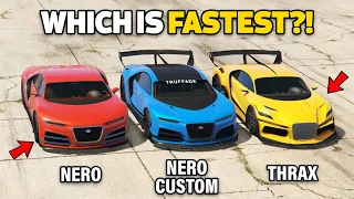 GTA 5 ONLINE - NERO CUSTOM VS NERO VS THRAX (WHICH IS FASTEST?)