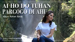 AI HO DO TUHAN PARGOGO DI AHU - DEASY NATALINA SITORUS ( COVER LAGU ROHANI BATAK)