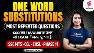 Most Repeated One Word Substitution For SSC MTS | CGL | CHSL | Phase 11 | OWS By Ananya Ma'am