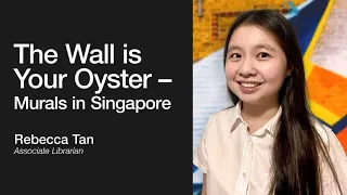 A Librarian's World: The Wall is Your Oyster – Murals in Singapore