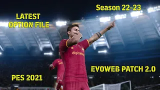 PES 2021  LATEST OPTION FILE Season 22 23  EVOWEB PATCH 2 0