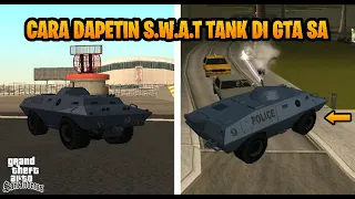 Cara Mendapatkan Kendaraan S.W.A.T TANK di GTA San Andreas