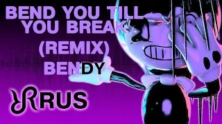 remix [Bend You Till You Break] TryHardNinja song Bendy and the Ink Machine (chapter 3) RUS BatIM